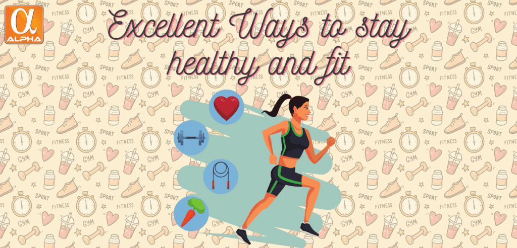 ways to stay healthy and fit